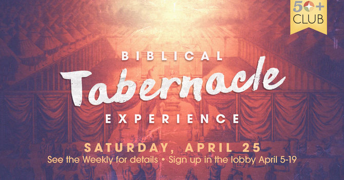 50+ Club Biblical Tabernacle Experience