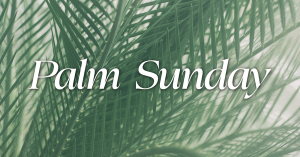 Palm Sunday