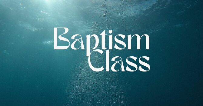 Baptism Class