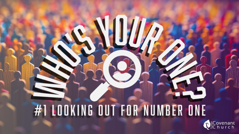 #1 Looking Out For Number One