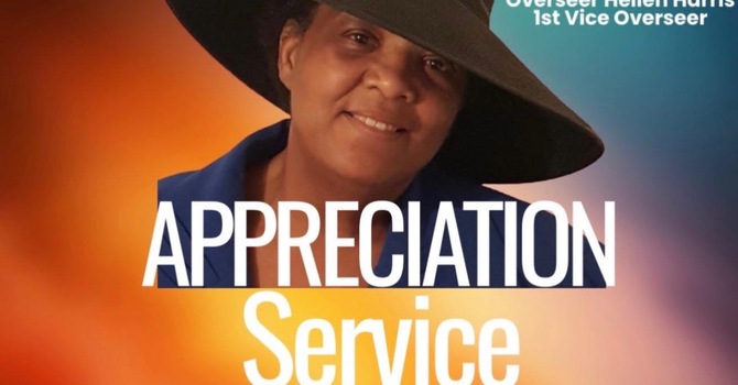 Appreciation Service - Overseer Helen Harris