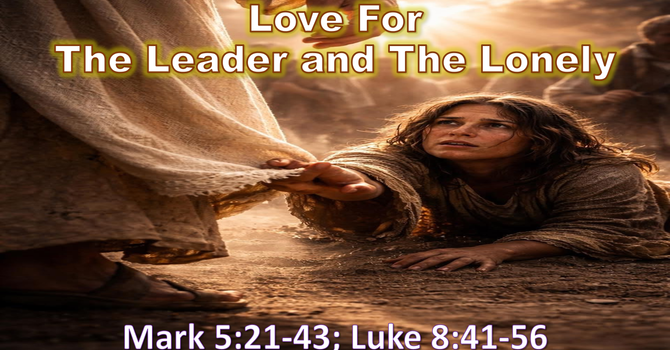 Love for the Leader and the Lonely