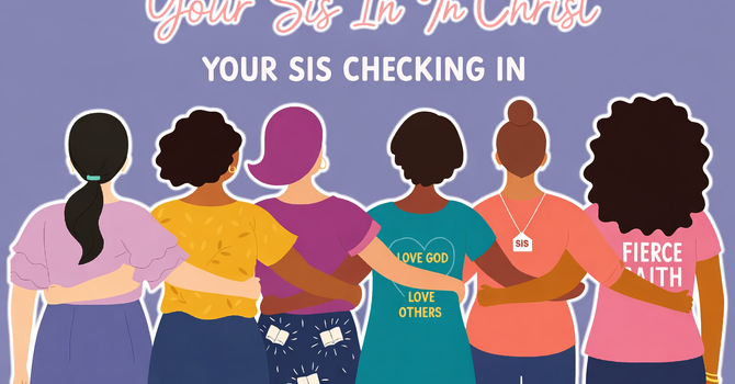 YOUR SIS CHECKING IN