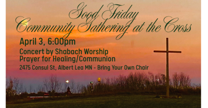 Good Friday Community Gathering at the Cross