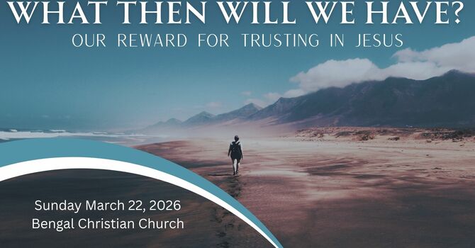 What Then Will We Have March 22, 2026 