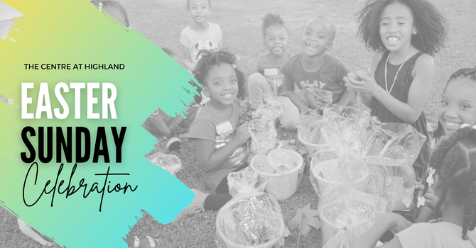 Easter Sunday Celebration, April 5 at 11a. Invite a Friend!