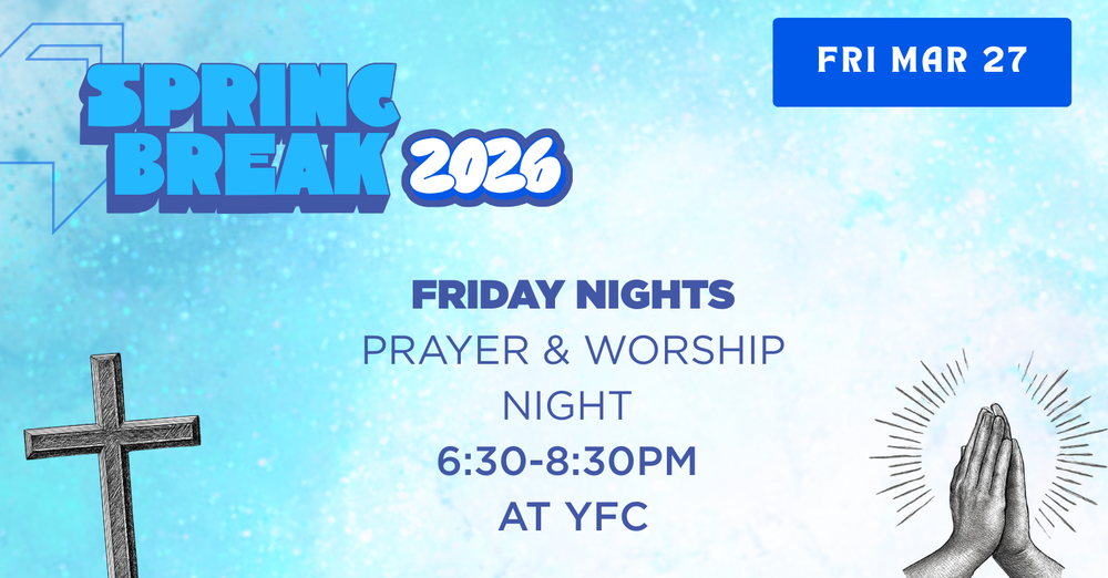 Friday Nights: Prayer & Worship Night