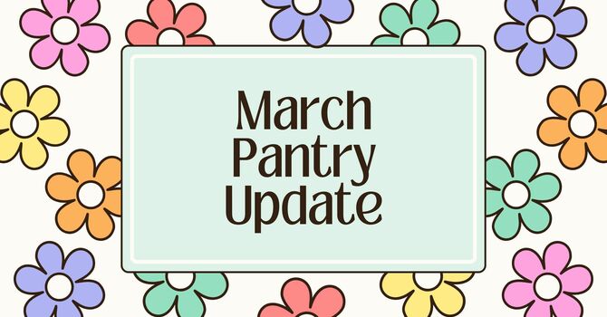 March Pantry Update image