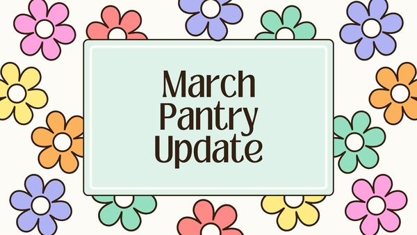 March Pantry Update