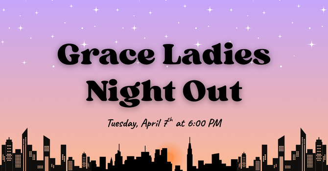 Grace Ladies Night Out