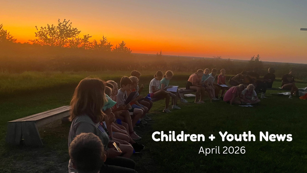 Children + Youth Ministry Update