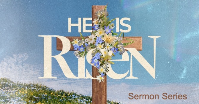 He Is Risen