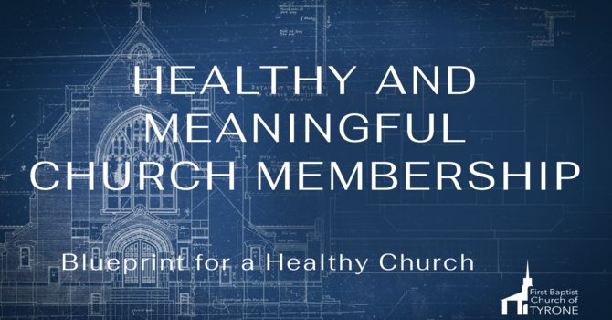 Healthy and Meaningful Church Membership image