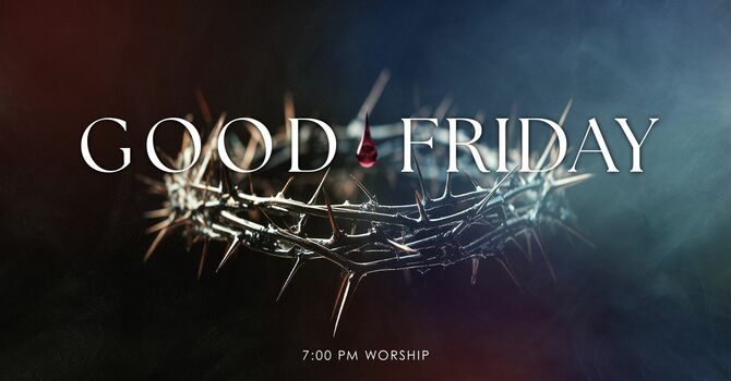 Good Friday | 7:00 pm
