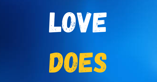 Life Group - Love Does