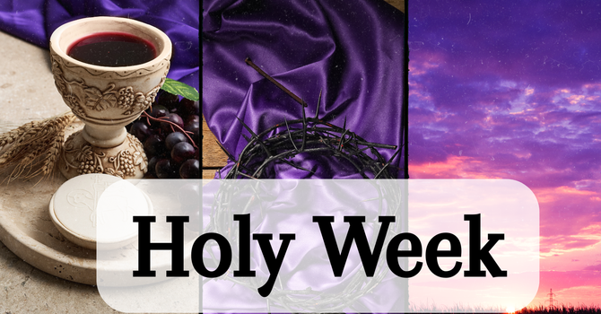 Holy Week & Easter