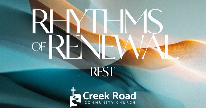 Rhythms of Renewal - Rest