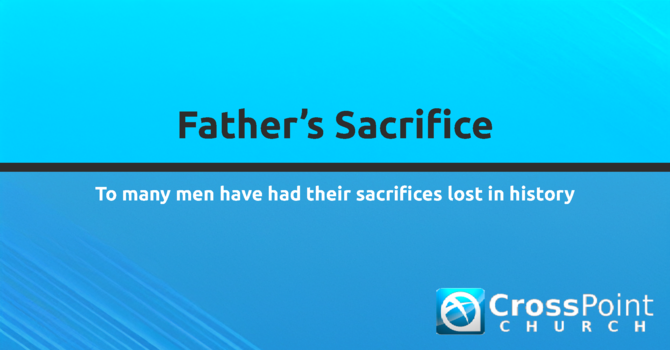 Father’s Sacrifice