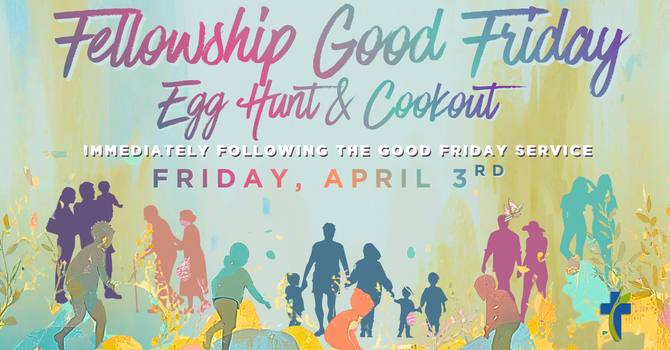 Fellowship Good Friday