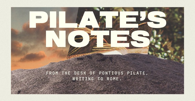 Pilate's Notes