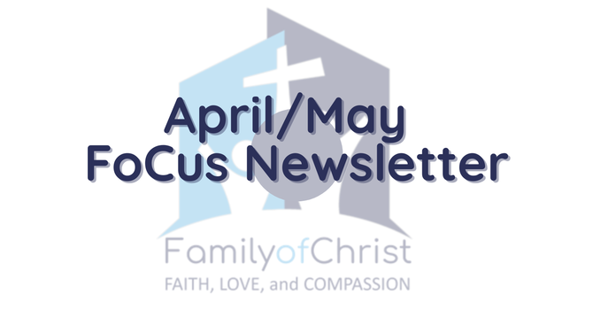 April/May FoCus Newsletter