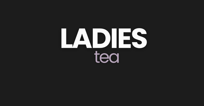 Ladies' Tea