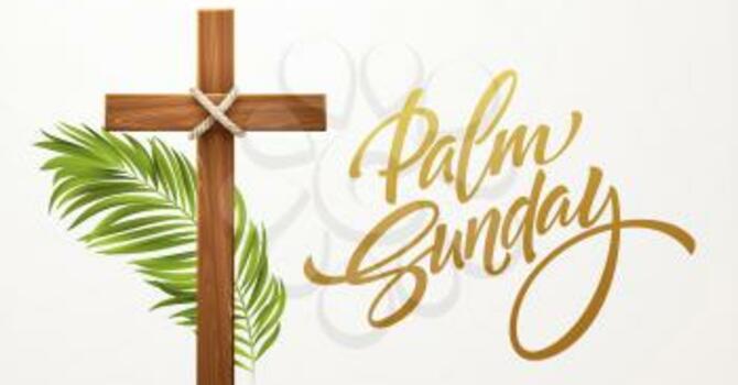 Palm Sunday Worship @ 10:15 a.m.