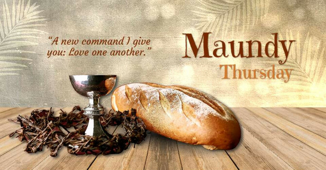 Maundy Thursday Dinner & Worship