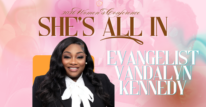 She's All In: Evangelist Vandalyn Kennedy