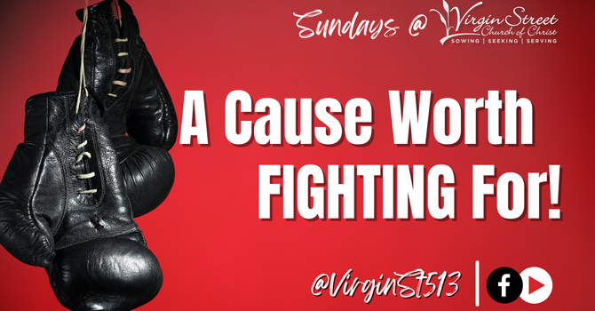 "A Cause Worth Fighting For"