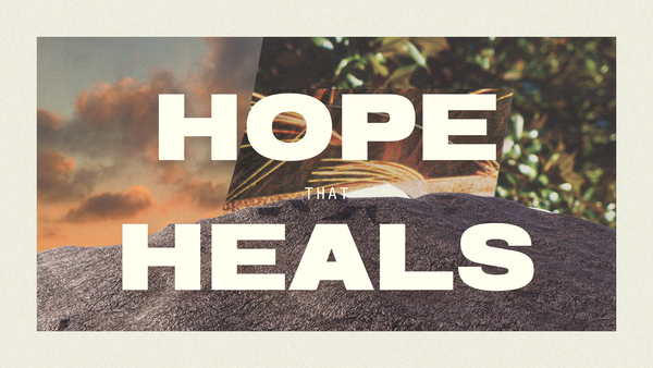 Hope that Heals