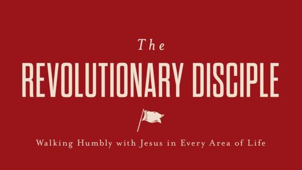 "The Revolutionary Disciple"