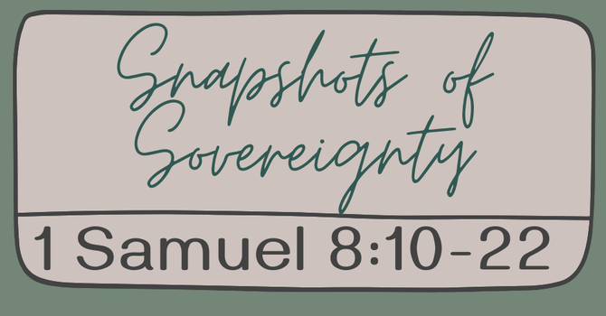 First Baptist Church Kearney MO -Sermon, Snapshots of Sovereignty 