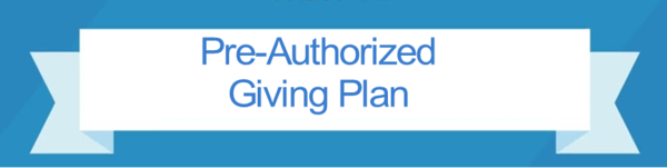 Pre-Authorized Giving 