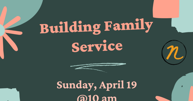 Building Family Sunday Service