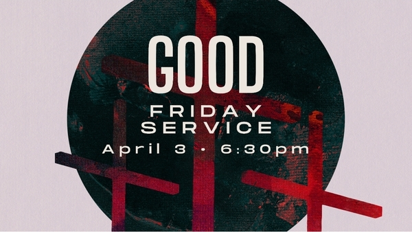 GOOD FRIDAY SERVICE