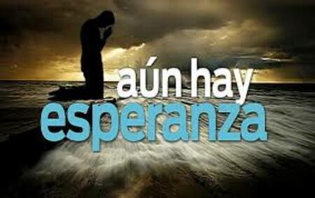 Todavía hay esperanza para ti 