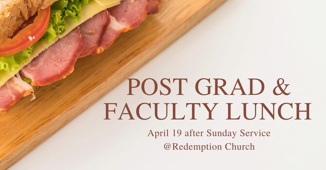 Post Grad & Faculty Lunch