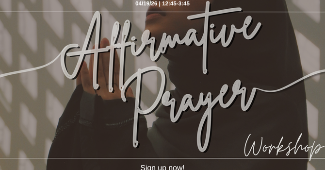 Affirmative Prayer Workshop