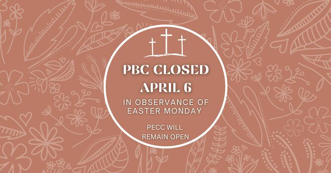 PBC Office Closed April 6