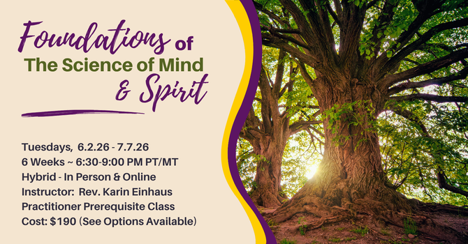 Foundations of The Science of Mind and Spirit