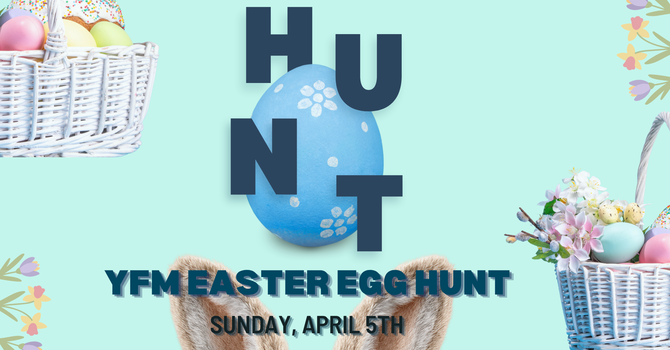 YFM Egg Hunt