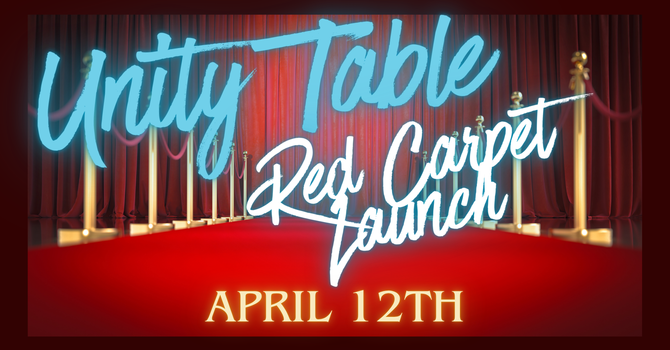 Unity Table Red Carpet Launch