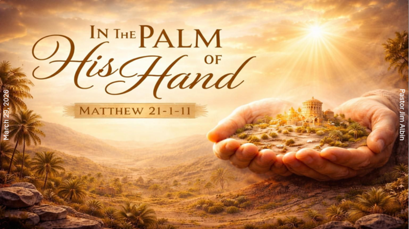 In the Palm of His Hand