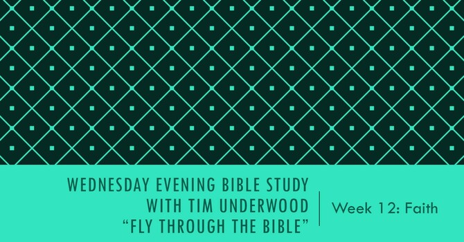 Wednesday Evening Bible Study - FTTB 12