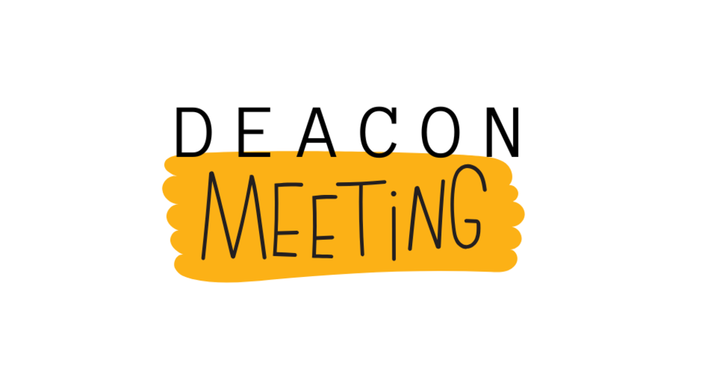 Deacon Meeting