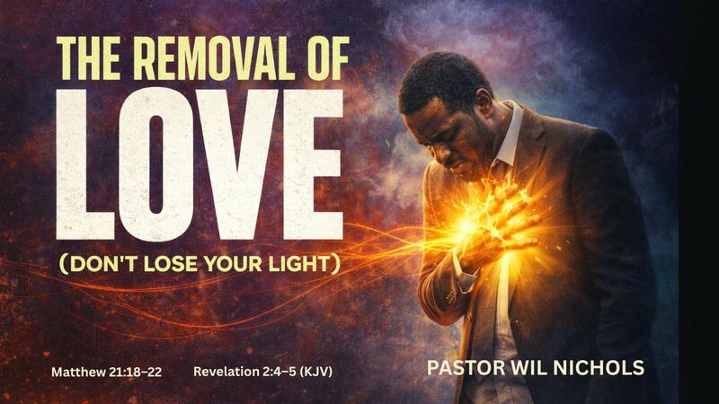 The Removal of Love (Don’t Lose Your Light)