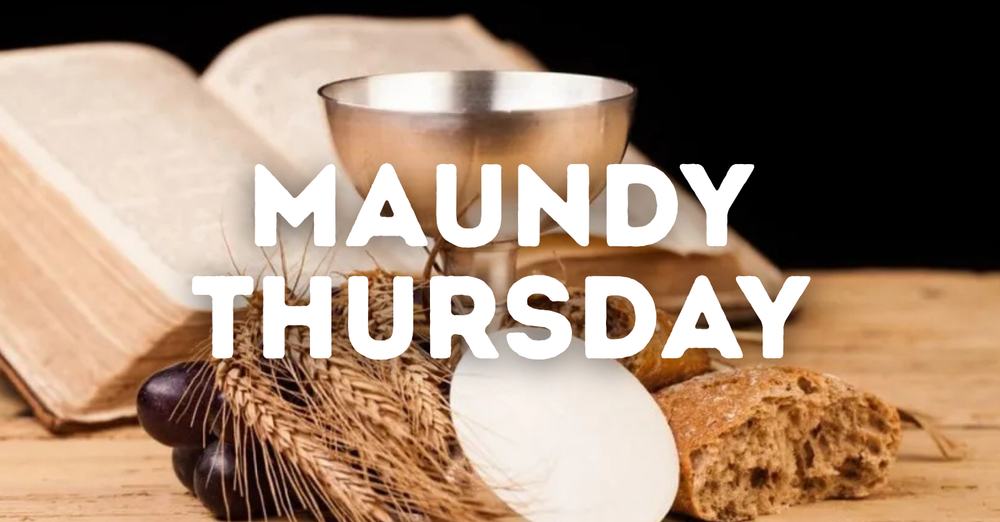 Maundy Thursday