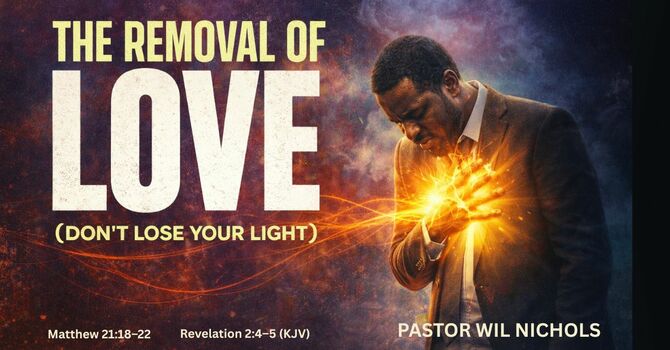 The Removal of Love (Don’t Lose Your Light)