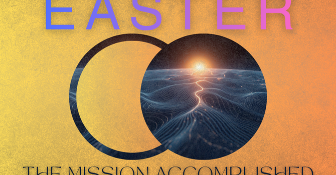 The Mission Accomplished 